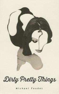 Dirty Pretty Things by Michael Faudet, a women's obscured face.