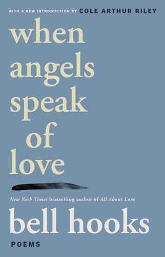 When Angels Speak of Love by bell hooks, book cover.