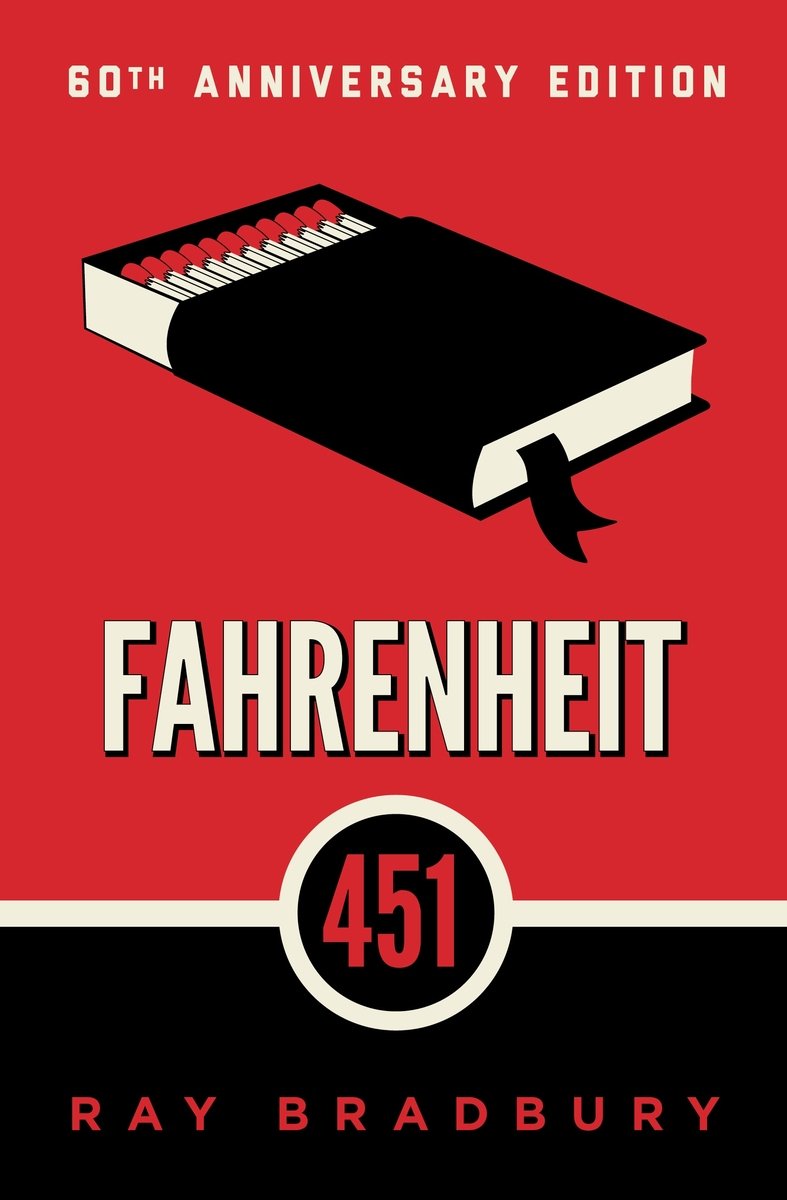 Fahrenheit 451 by Ray Bradbury, a dystopian fiction novel. It is a red and black cover with an illustration thats both a book and a pack of matches.