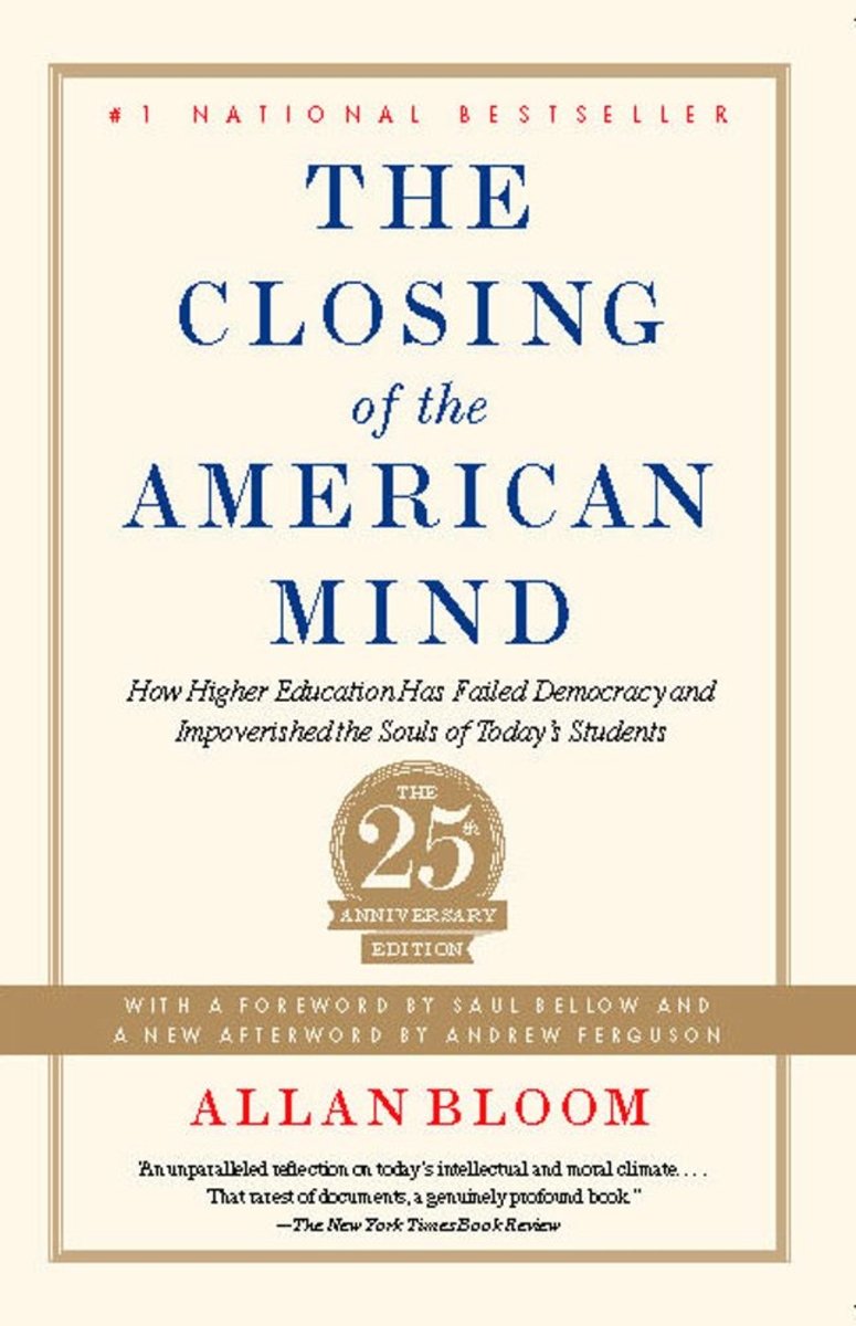 Closing of the American Mind a book by Allan Bloom, Andrew Ferguson, and Saul Bellow - Bookshop ...