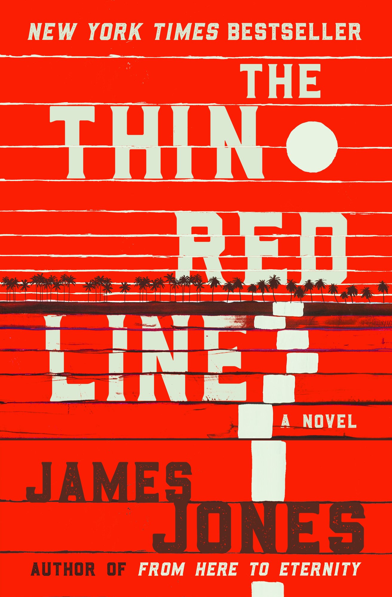 The Thin Red Line, a novel by James Jones. The cover is red with in the center, a line of trees.