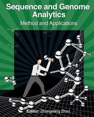 Sequence and Genome Analysis a book by Zhongming Zhao - Bookshop.org US