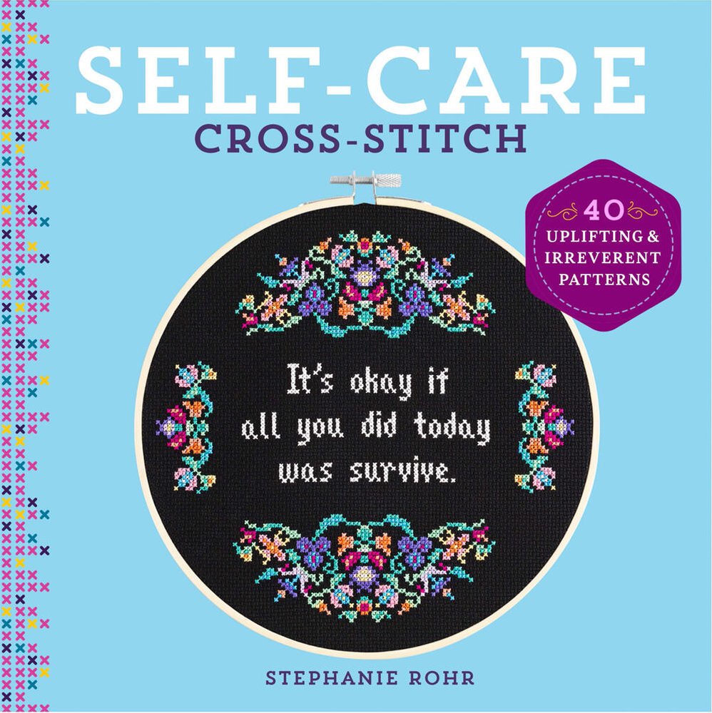 Self Stitches Self-Care Cross-Stitch a book by Stephanie Rohr - Bookshop.org US
