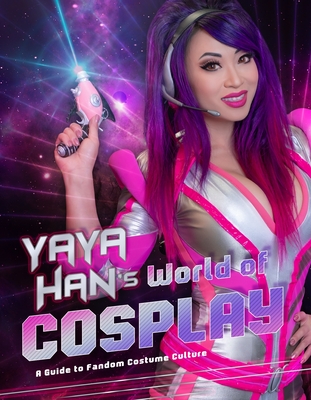 Yaya Han's World of Cosplay bookcover