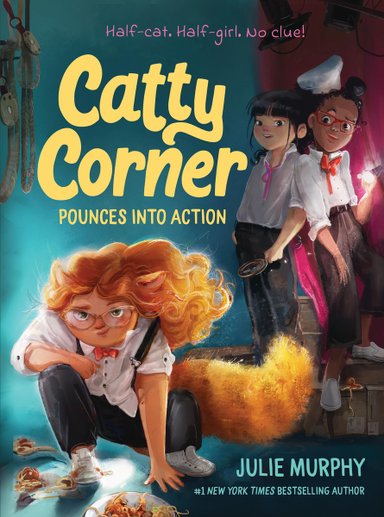 Book cover of Catty Corner Pounces Into Action, featuring a smirking, light-skinned girl with long, wavy red hair, glasses, and an orange cat tail and ears, crouching to look at the remains of a plate of food that has been partially eaten.