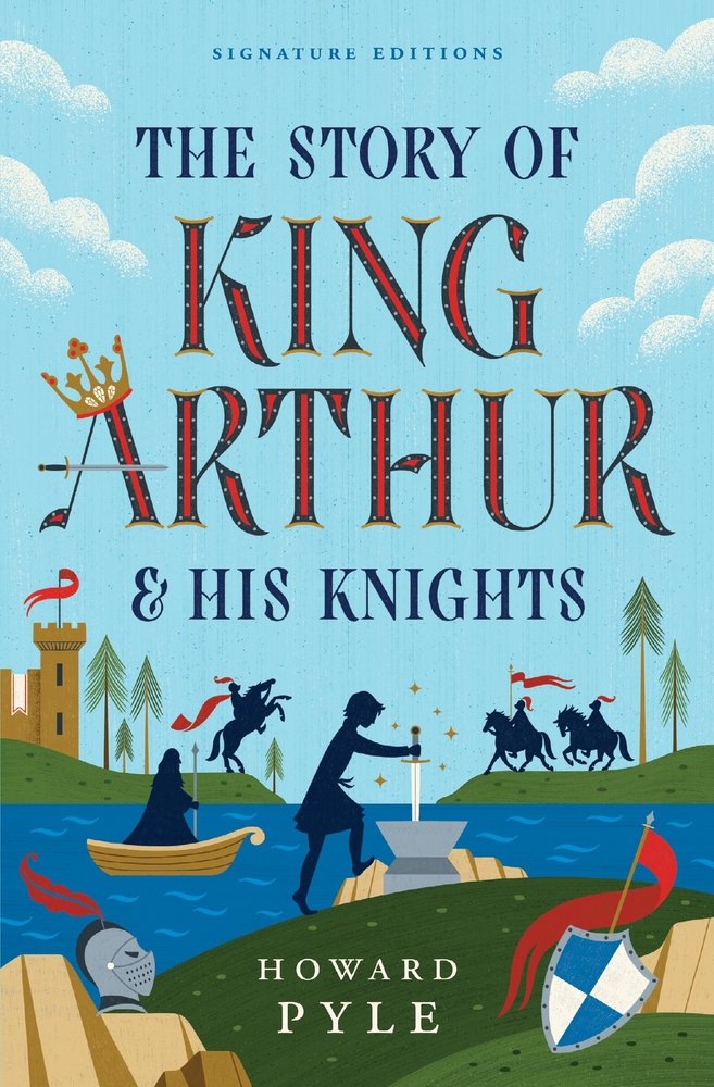 The Story of King Arthur & His Knights a book by Howard Pyle - Bookshop ...