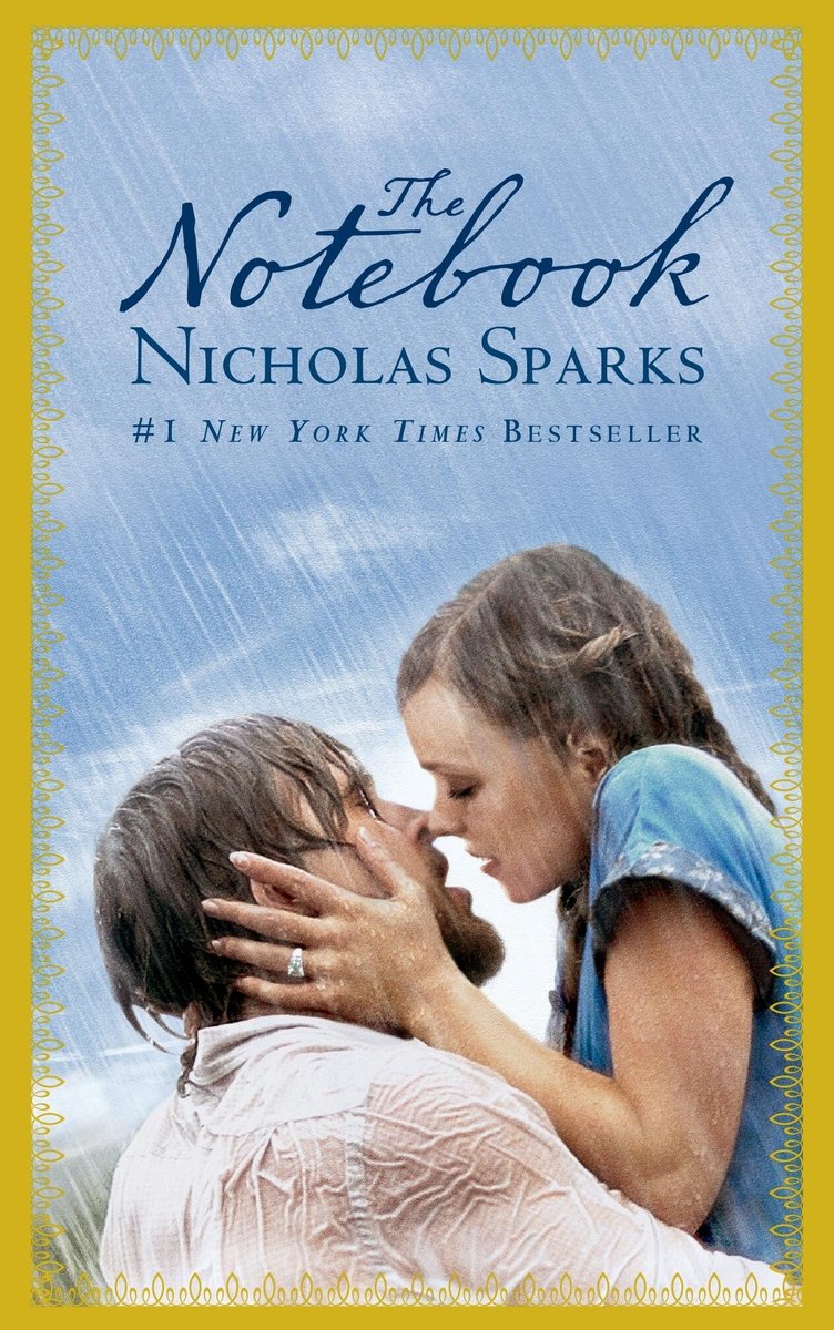 Book cover of The Notebook by Nicholas Sparks, featuring a scene from the film adaptation with Rachel McAdams and Ryan Gosling embracing and kissing in the rain.