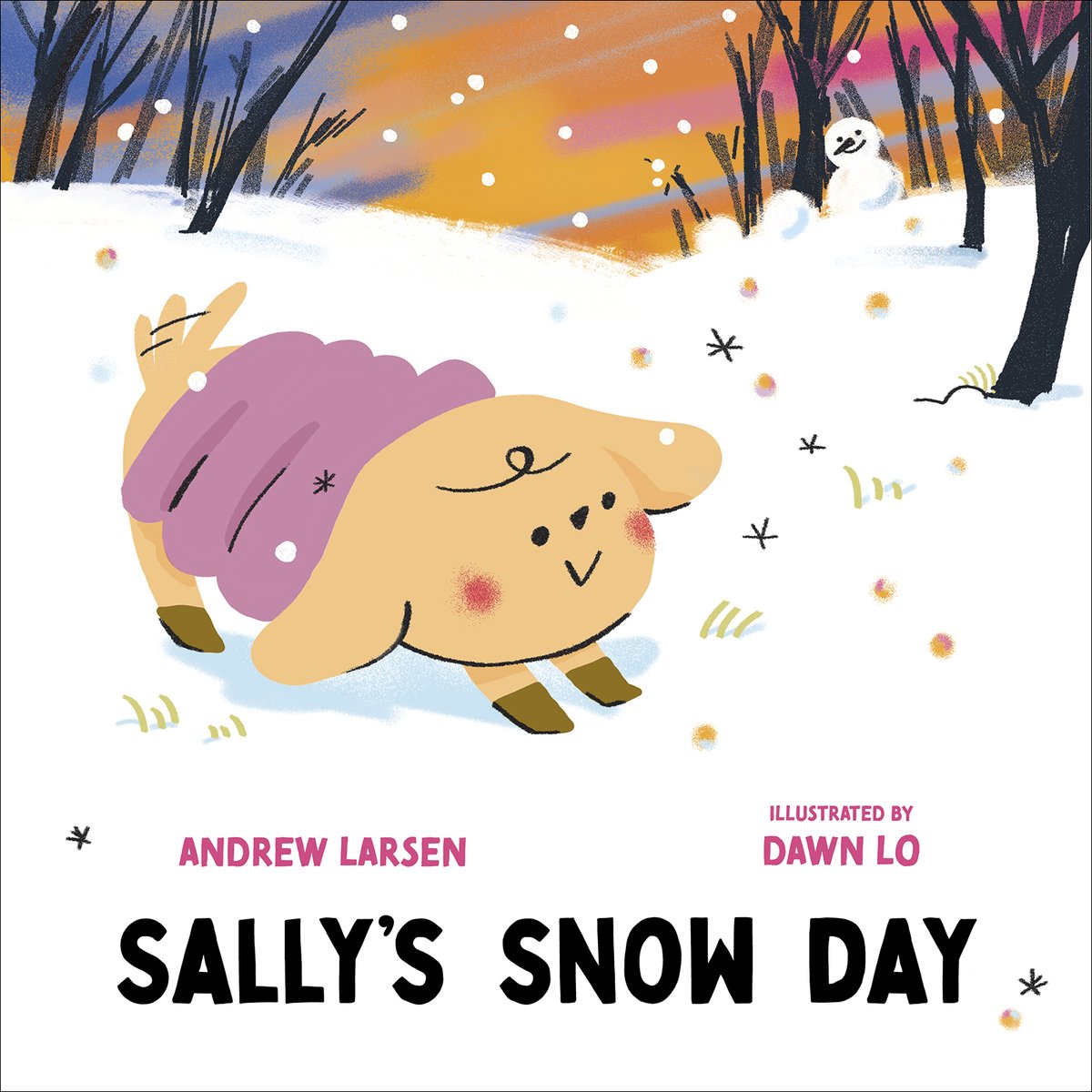 Book cover of "Sally's Snow Day," written by Andrew Larsen and illustrated by Dawn Lo, featuring a tan-colored, floppy-eared dog wearing a purple puffy coat and dark yellow boots striking a playful pose in a snowy wooded landscape; a snowman is in the background.
