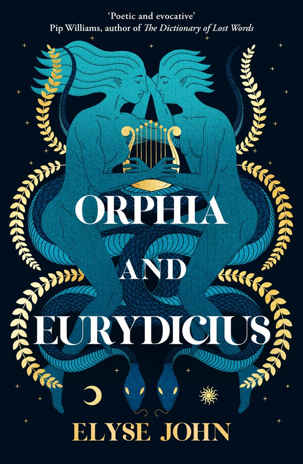 Orphia and Eurydicius by Elyse John, book cover. Dark background, two dark blue figures embrace one another, holding a lyre harp. Surrounded by gold themes of wheat and dark blue snakes.
