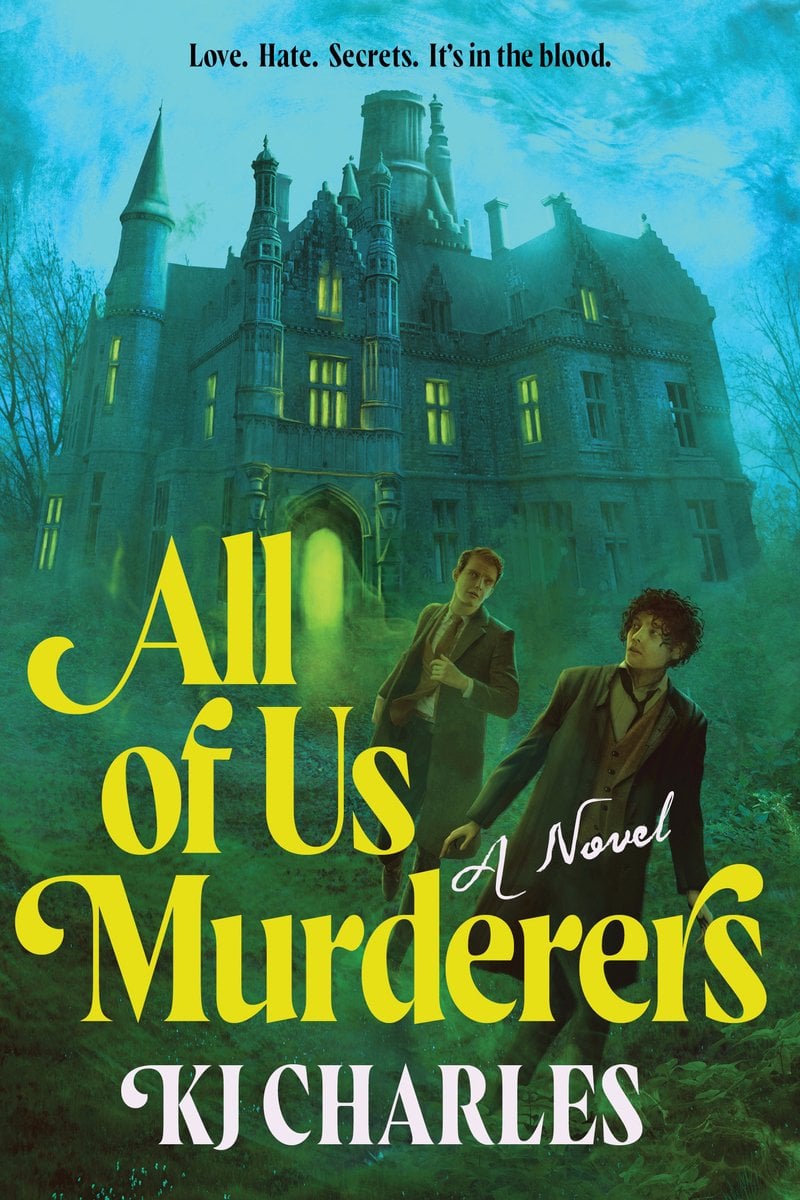 All of Us Murderers by KJ Charles. In front of a gothic mansion set under a misty sky, two men stand in the foreground, one slightly behind the other, both dressed in suits.