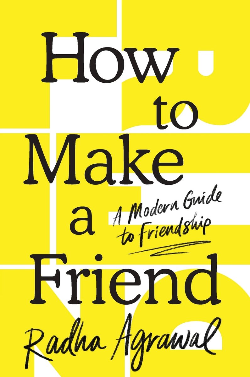 How to Make a Friend: A Modern Guide to Friendship