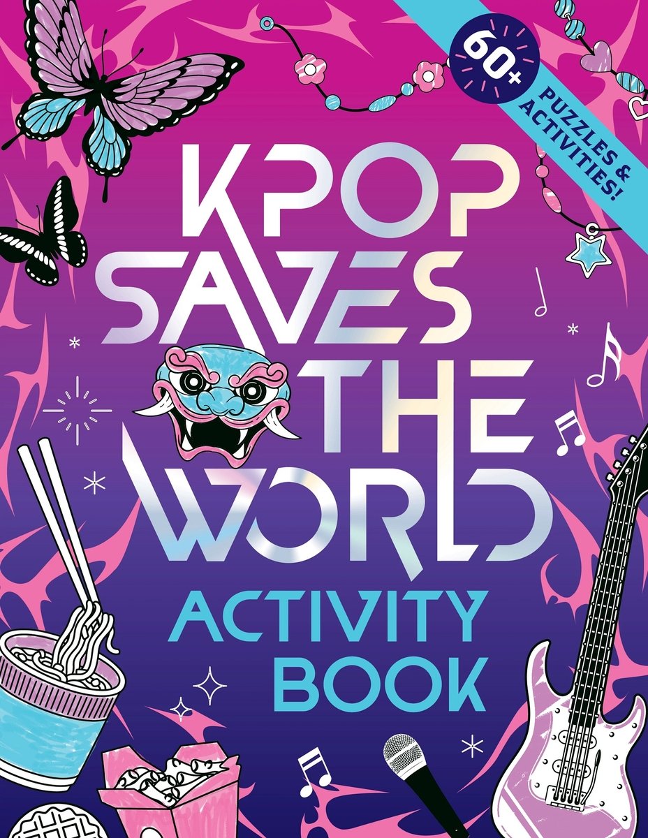 Kpop Saves the World Activity Book a book by Zumi Starling