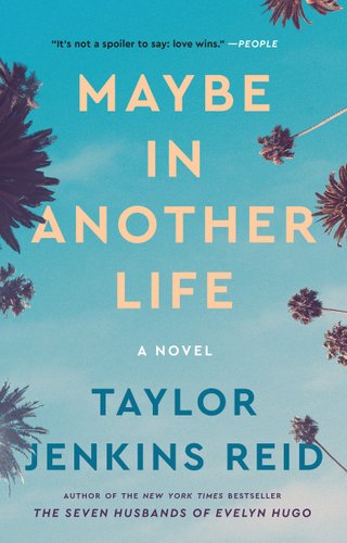 Maybe in Another Life by Taylor Jenkins Reid book cover