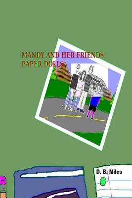 Mandy and Her Friends Paper Dolls (Smaller, Black and White Edition) a ...