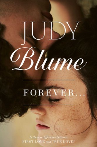 Forever... by Judy Blume shows a man and a woman resting their foreheads against each other from an angle as if across from each other on a bed.