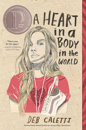 A Heart in a Body in the World by Deb Caletti book cover. An illustration of a girl in a red shirt on brown paper.