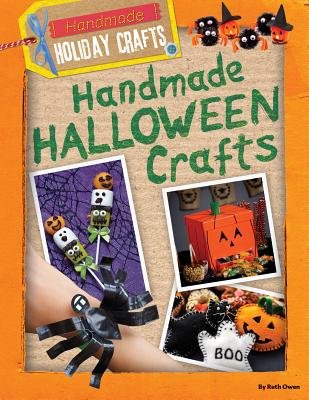 A cover of Handmade Halloween Crafts by Ruth Owen. There are photos of Halloween crafts on a beige background. The title looks as if it's been written by green marker.