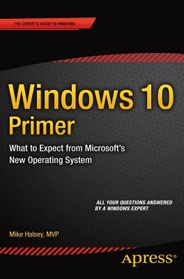 Windows 10 Primer: What to Expect from Microsoft's New Operating System ...