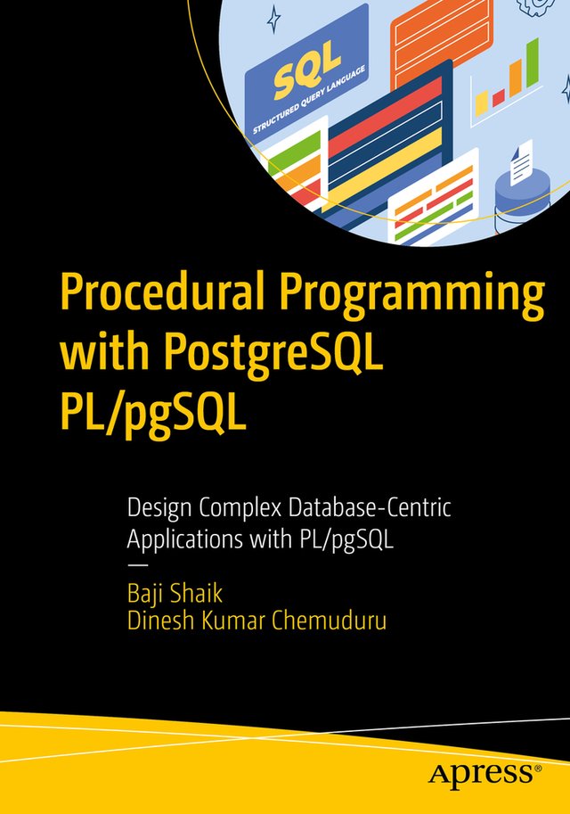 Procedural Programming with PostgreSQL Pl/Pgsql a book by Baji Shaik ...