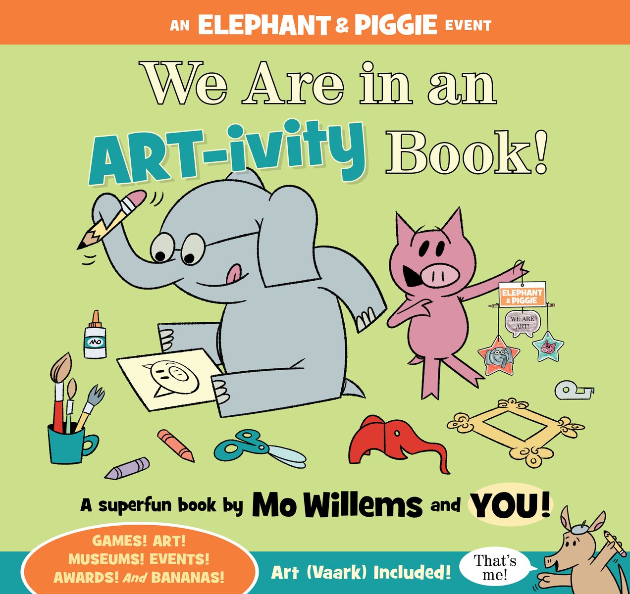 Book covers of "We Are in an ARTivity Book!" by Mo Willems featuring a gray elephant wearing glasses, holding a pencil with his trunk and drawing a picture of a pig on paper and a pink pig holding up a paper mobile.