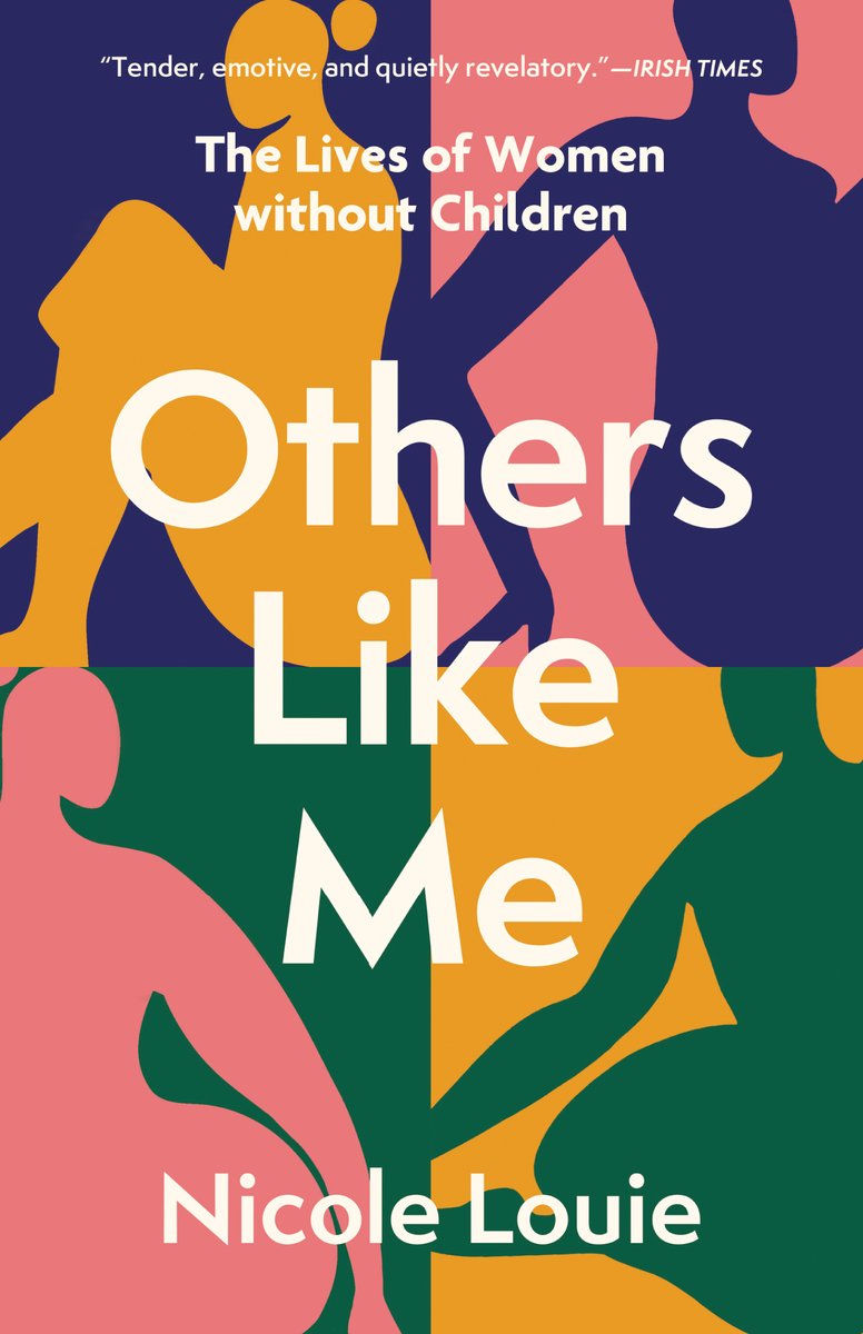 Others Like Me: The Lives of Women without Children by Nicole Louie shows four colorful silhouettes of women in sitting positions in four different squares