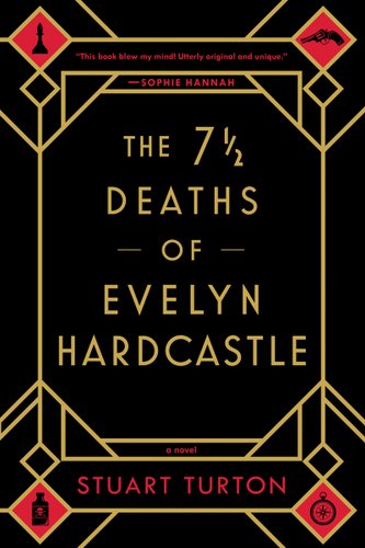 The 7 1/2 Deaths of Evelyn Hardcastle cover by Stuart Turton.