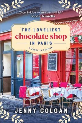 The Loveliest Chocolate Shop in Paris by Jenny Colgan book cover featuring a Parisian restaurant with tables and chairs outside.