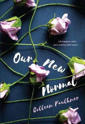 Our New Normal by Colleen Faulkner cover, blue background with flowers overlapping each other