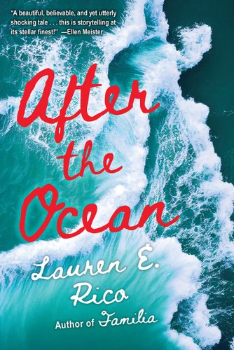 After the Ocean by Lauren E. Rico, book cover. Crashing waves with the title and author name written in cursive over it, the title in red and author's name in white.