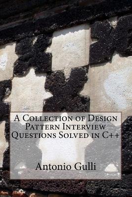 A Collection of Design Pattern Interview Questions Solved in C++ a book ...