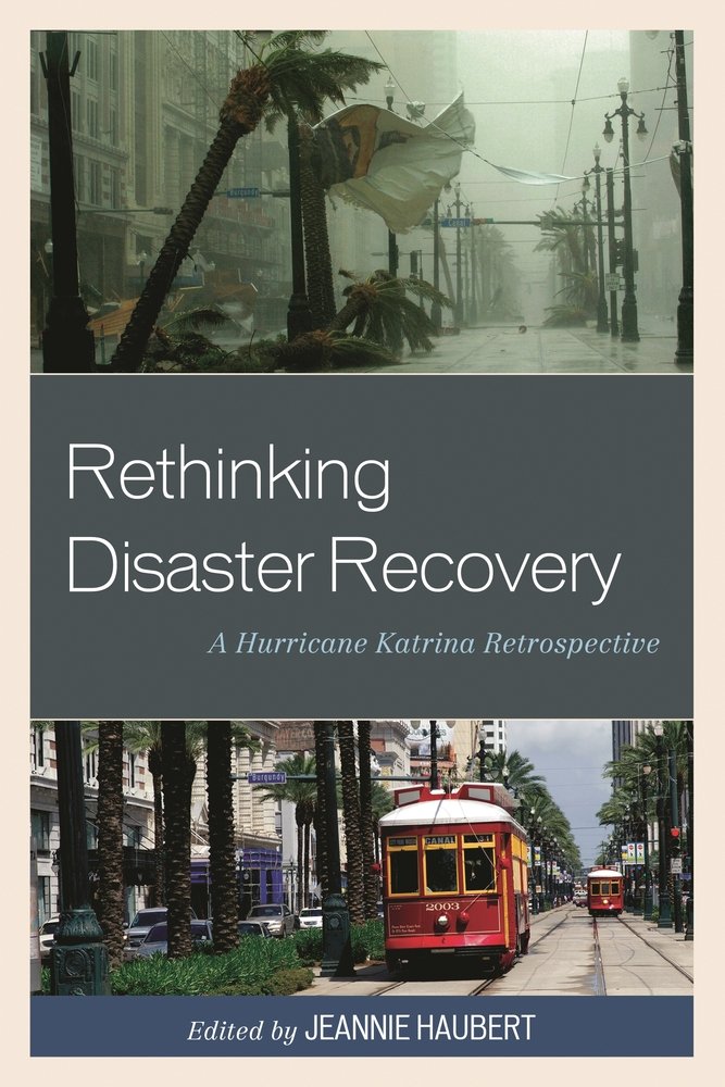 Rethinking Disaster Recovery a book by Jeannie Haubert, Elizabeth ...