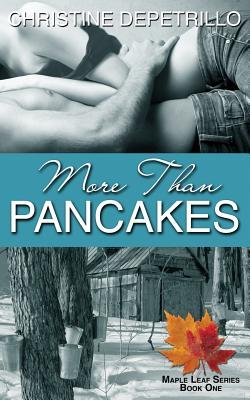 More Than Pancakes by Christine DePetrillo featuring trees getting tapped for syrup, a maple leaf, and two people laying on one another.