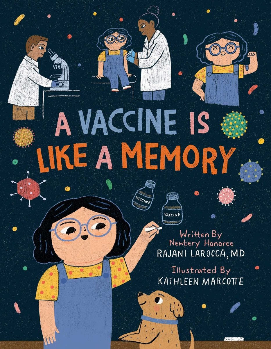Book cover of A Vaccine Is Like a Memory by Rajani LaRocca, illustrated by Kathleen Marcotte, featuring a tan-skinned child with chin-length, wavy black hair and glasses drawing a number of things on a chalkboard, including a picture of them receiving a shot from a doctor, another doctor using a microscope, and vaccination vials.