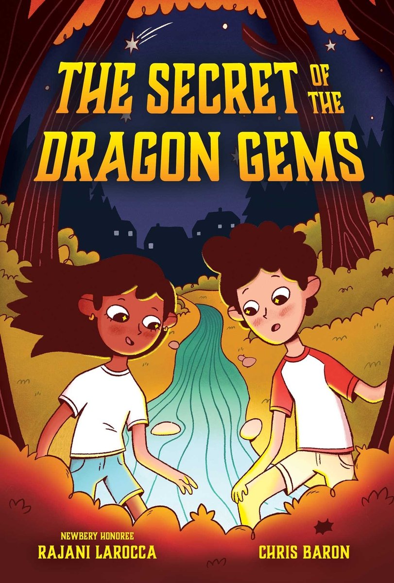 The Secret of the Dragon Gems, written by Rajani LaRocca and Chris Baron and illustrated by Sam Dawson. A young boy and girl stand in a wooded scene, entranced by something glowing in the foliage before them.