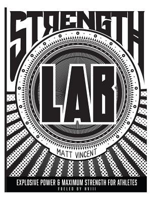 Strength Lab: Explosive Strength and Maximum Power for Athletes a book ...