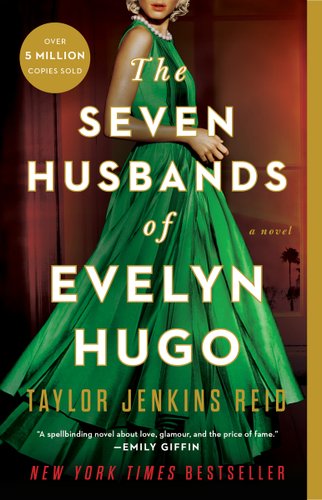 The Seven Husbands of Evelyn Hugo by Taylor Jenkins Reid book cover, featuring a woman in a long green dress.