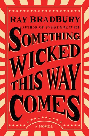 Something Wicked This Way Comes by Ray Bradbury book cover