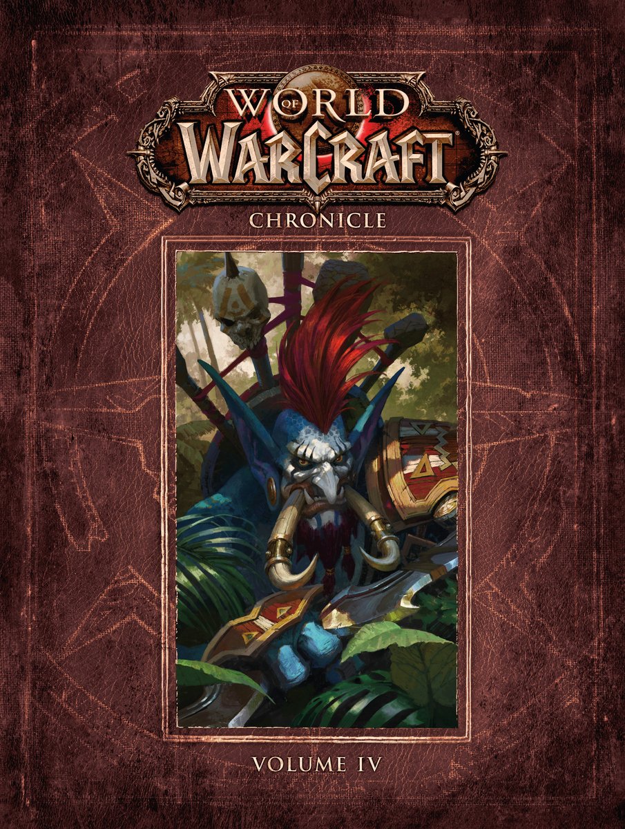 The book cover of Chronicle Volume 4 featuring the troll Vol'jin.