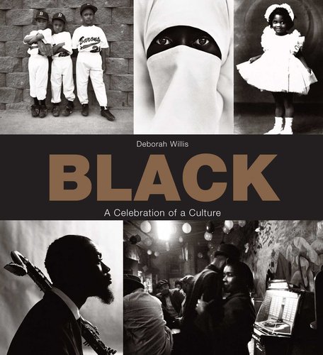 Black: A Celebration of A Culture by Deborah Willis book cover, with photographs of black people throughout history.