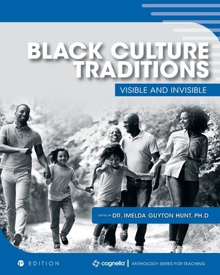 Black Culture Traditions by Dr. Imelda Hunt book cover, with a black family in a black-and-white photograph while smiling and laughing.
