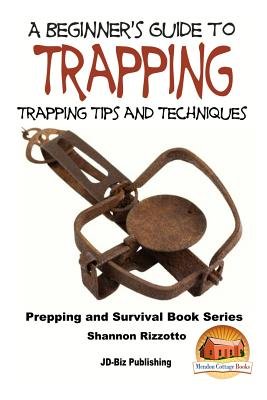 A Beginner's Guide to Trapping a book by John Davidson, Mendon Cottage ...