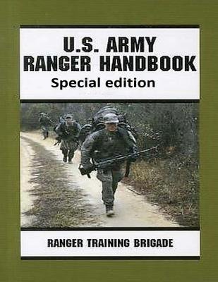 Patrolling Ranger Handbook Ranger Handbook ( Special edition ) by United States. Army a book by ...