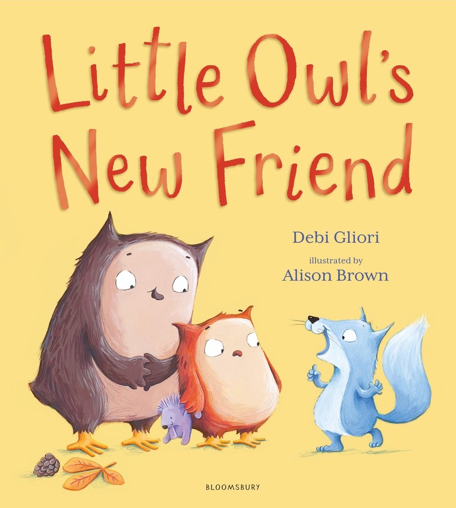 Front cover of Little Owl's New Friend by Debi Gliori, illustrated by Alison Brown