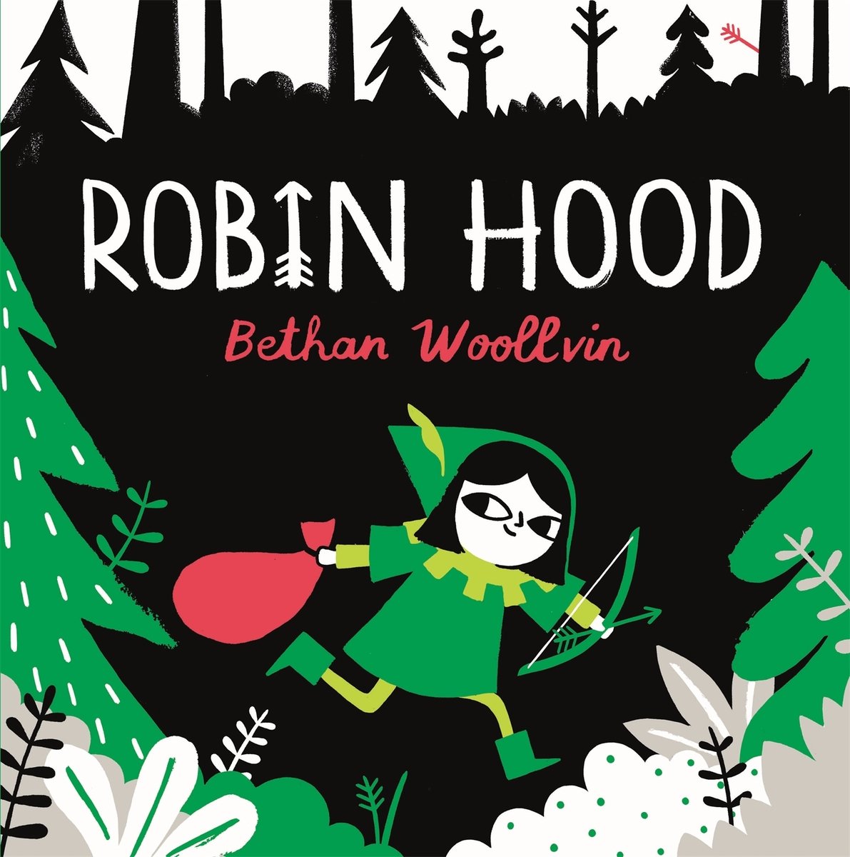 Front cover of Robin Hood by Bethan Woollvin, illustrated by Bethan Woollvin