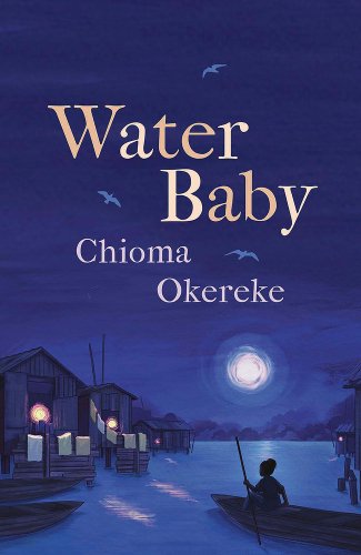 Water Baby by Chioma Okereke, A dark blue nighttime illustration of a girl in a canoe across from floating houses.
