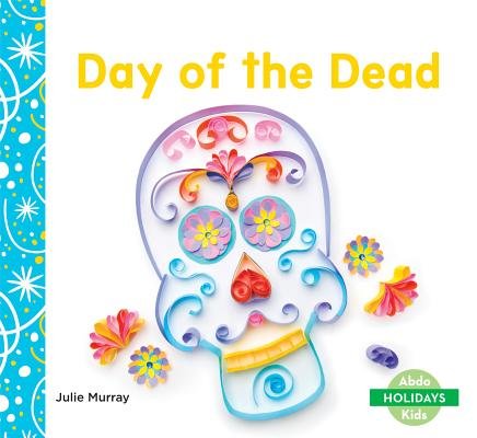 Front cover of Day of the Dead by Julie Murray