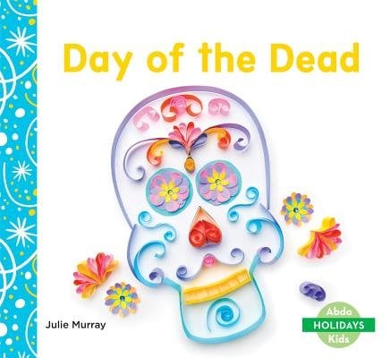 Front cover of Day of the Dead by Julie Murray