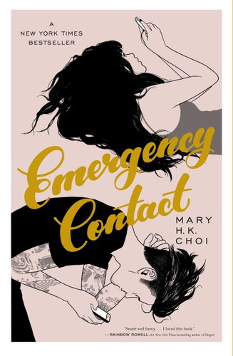 Book jacket for Emergency Contact by Mary H. K. Choi. On a pink background, outlines of a girl with long black hair and a boy with tattoos and black shirt lay back to back on their phones. The title is in the middle of the them in gold and the author name is in black.