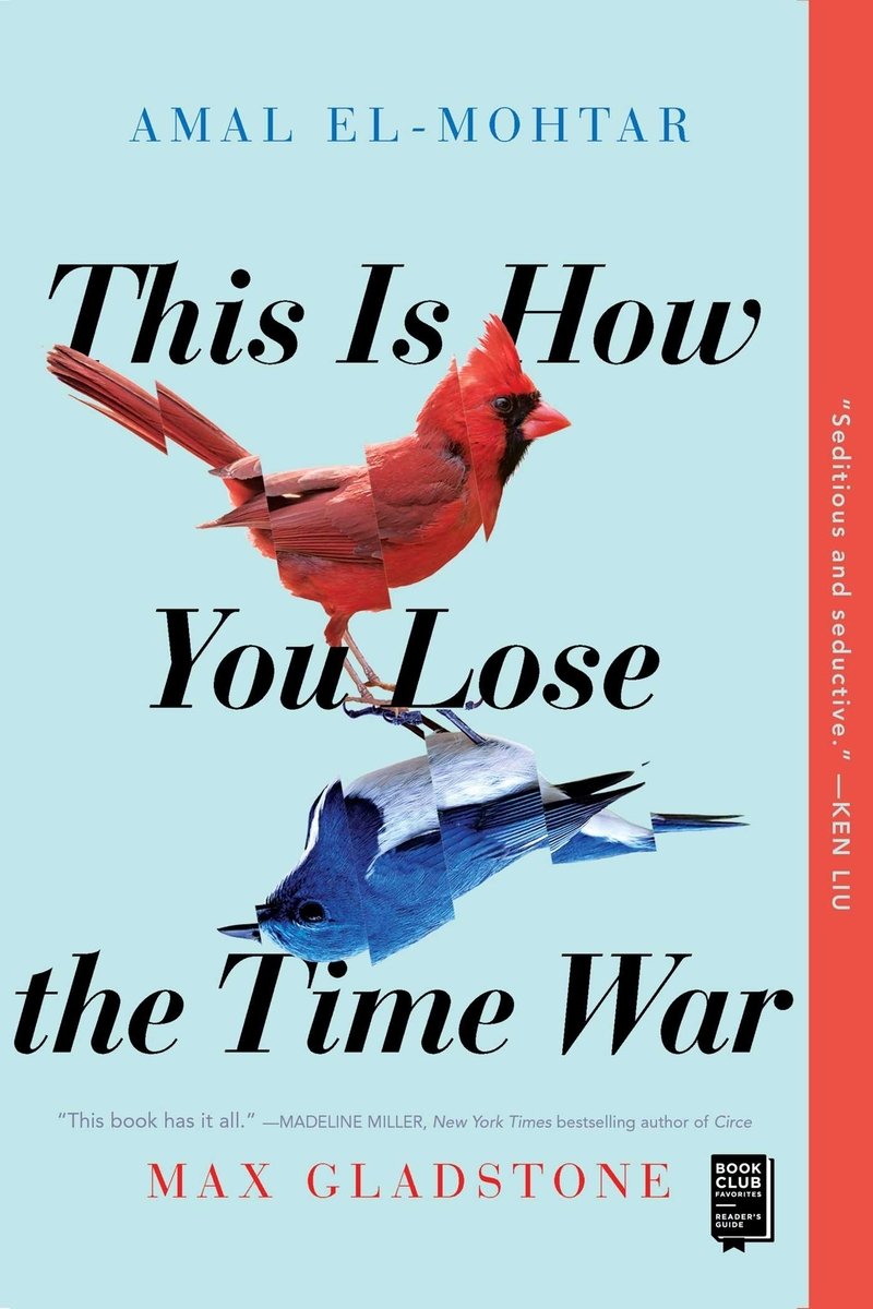 This is How You Lose the Time War by Max Gladstone. Two birds, one red and one blue, are reflected over the center of the book cover with the title text centered in bold black font.
