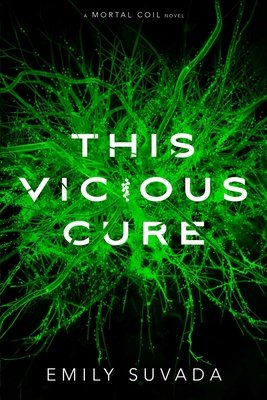 This Vicious Cure book cover by Emily Suvada. Neon green tendrils reach out from a central mass into a pitch-black void.